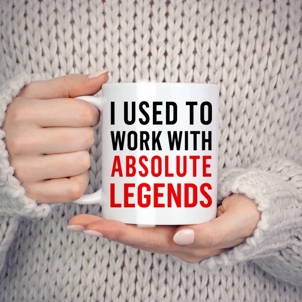 I Used To Work With Absolute Legend Coworker Retirement New Job Goodbye Workplace Office Colleague Novelty Coffee Mugs 11 oz 3